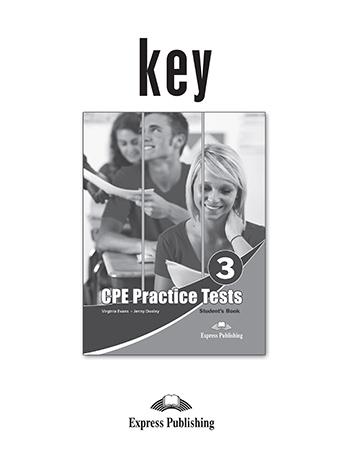 Відповіді CPE Practice Tests 3 Key Відповіді CPE Practice Tests 3 Key